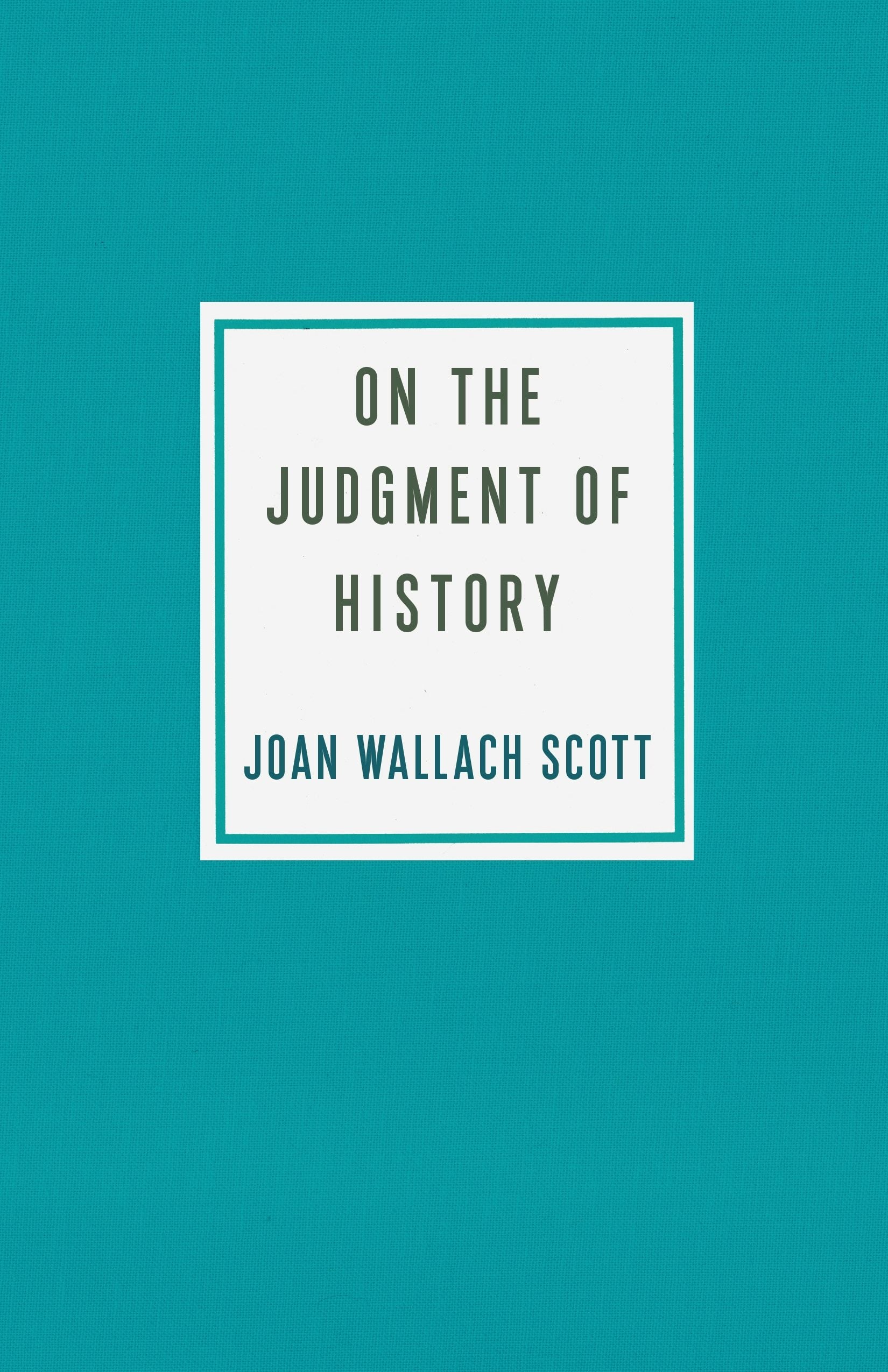 Book cover image for On the Judgment of History ISBN: 9780231196949